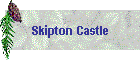Skipton Castle