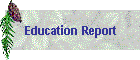 Education Report