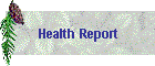 Health Report