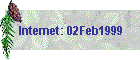 Internet: 02Feb1999