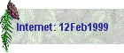 Internet: 12Feb1999