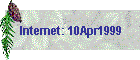 Internet: 10Apr1999