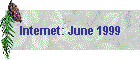 Internet: June 1999