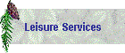 Leisure Services